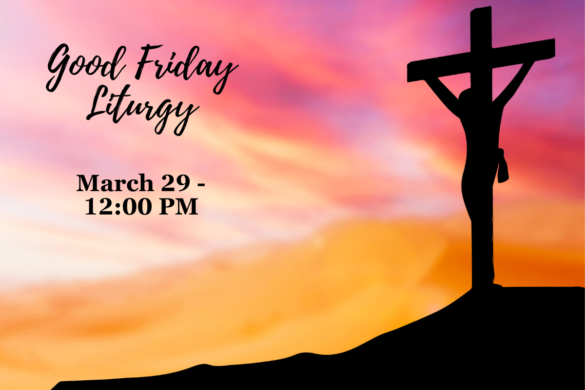 Good Friday Liturgy | Good Shepherd Anglican Church